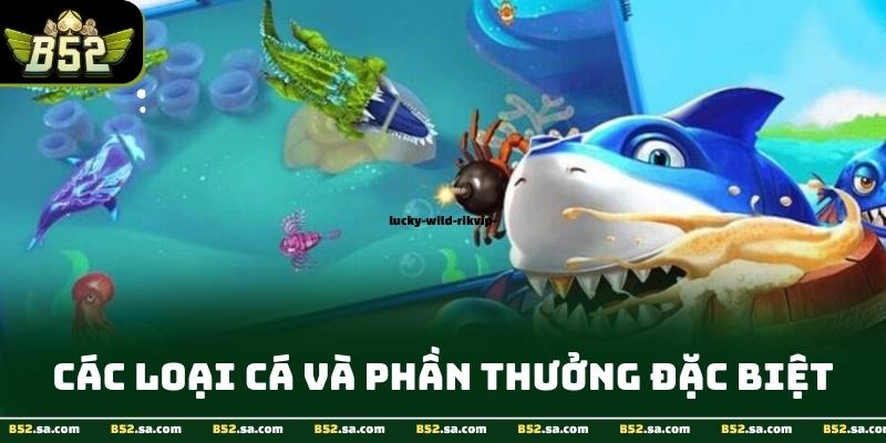 Giao diện bắn cá hải tặc tại B52 hiển thị các loại cá, súng và dòng điểm thưởng