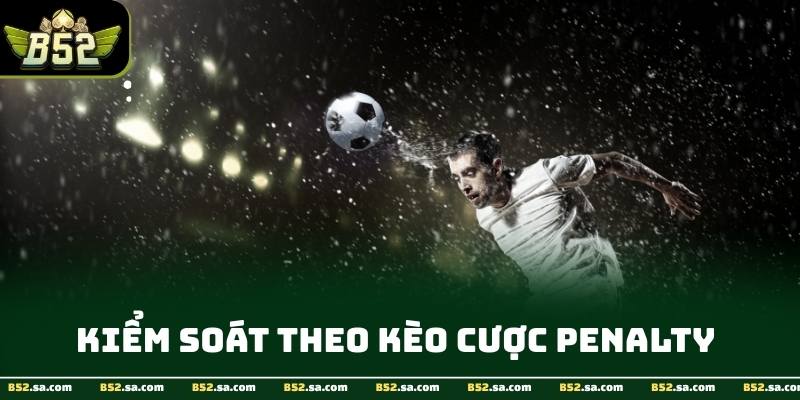 Thời điểm cuối trận thường làm tăng rủi ro phạm lỗi trong vòng cấm