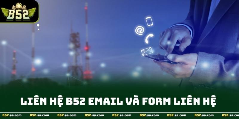 Giao diện Live Chat B52 hiển thị rõ ràng các kênh liên hệ, giúp người chơi nhận hỗ trợ trực tiếp 24/7