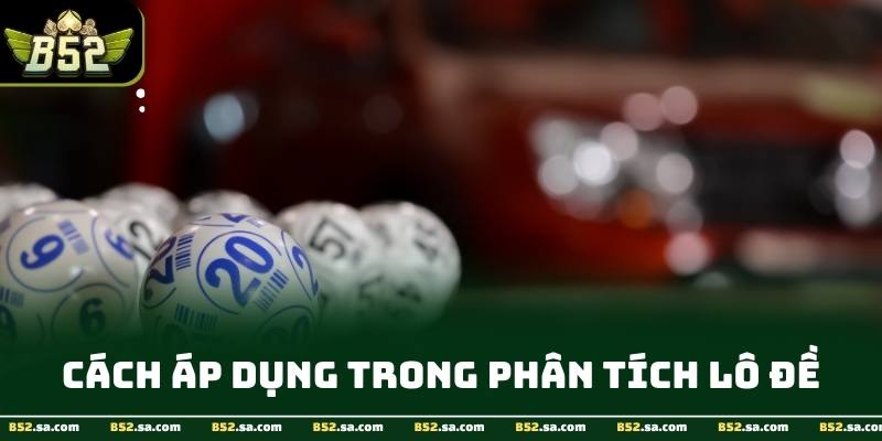 Chiến thuật dự đoán số khi chơi lô đề theo ngũ hành tại B52