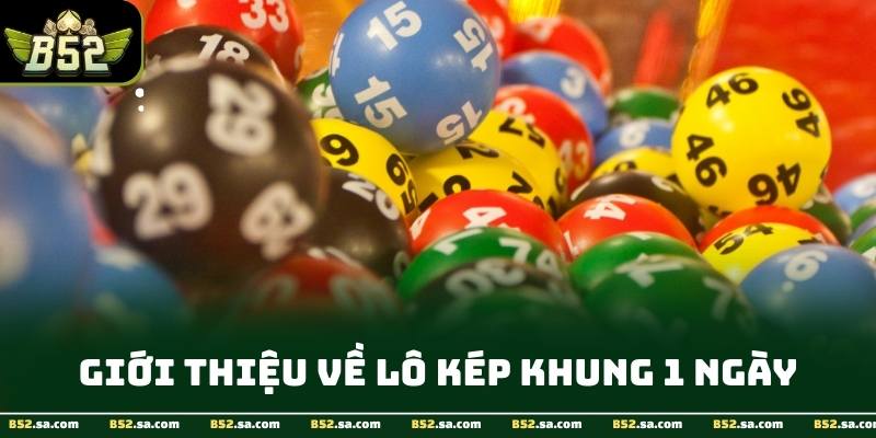 Ví dụ minh họa cặp số lô kép xuất hiện trong một ngày tại B52