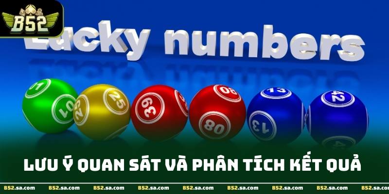 Chiến thuật và lưu ý quan sát kết quả các con số lộn tại B52