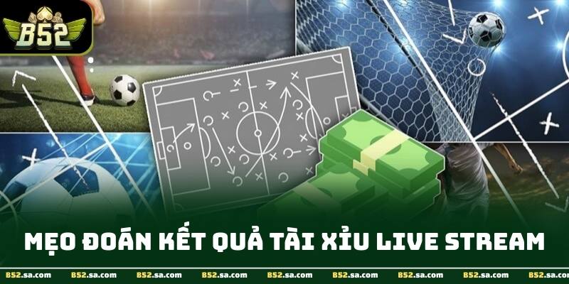 Kết quả tài xỉu live stream tại B52 giúp người chơi quan sát chuỗi thắng